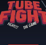 Tube Fight